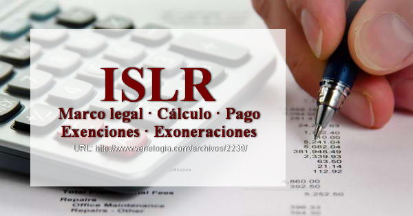 ISLR, Impuesto sobre la Renta, Seniat, ISLR Venezuela ISLR, Impuesto sobre la Renta, Seniat, ISLR Venezuela