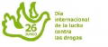 26 de Junio da internacional de la lucha contra el uso indebido y el trfico ilcito de drogas