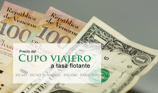 Cupo viajero a tasa flotante, dicom, cupo cencoex, cupo cadivi